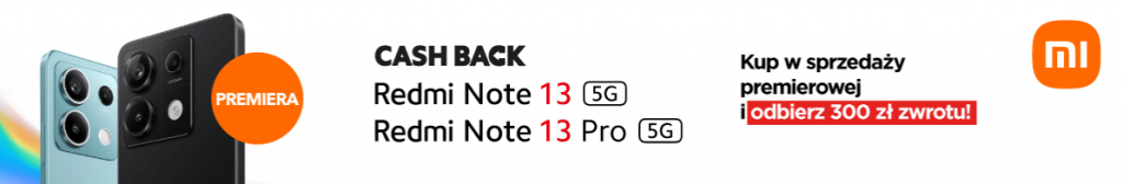 Seria Redmi Note 13 oficjalnie w Polsce! Znamy ceny nowości Xiaomi 18 Seria Redmi Note 13 oficjalnie w Polsce! Znamy ceny nowości Xiaomi