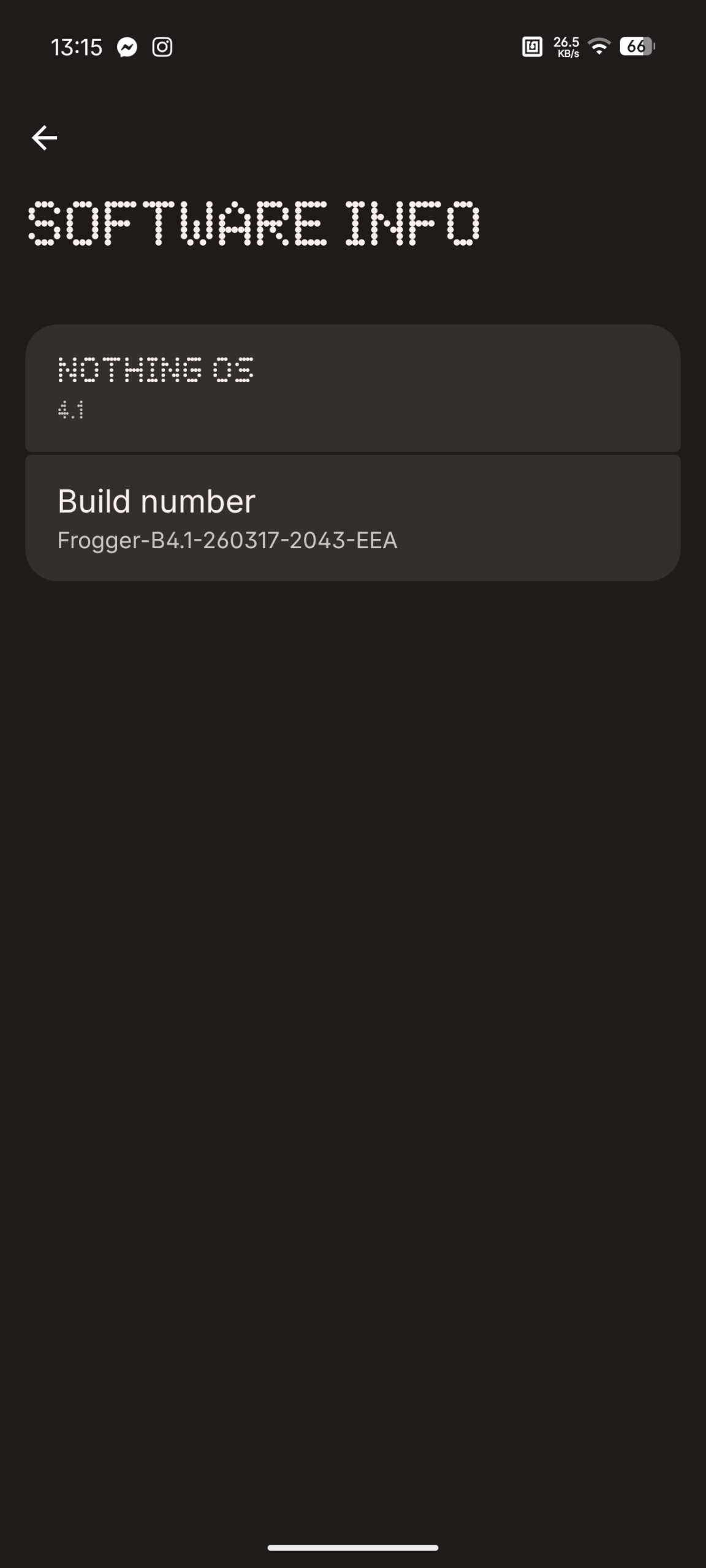 Nothing Phone (4a) - Recenzja 76 Nothing Phone (4a) - Informacje o oprogramowaniu (Android 16; Nothing OS 4.1 - Frogger-B4.1-260317-2043-EEA)
