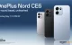 OnePlus Nord CE 6 ujawniony przed premierą! Średniak z baterią, która może zaskoczyć rywali
